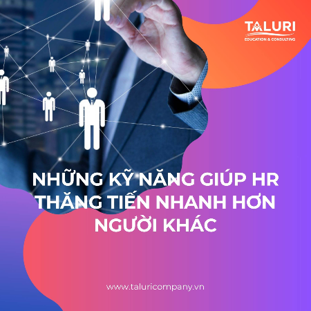 Tin tức - Những kỹ năng giúp HR thăng tiến nhanh hơn người khác
