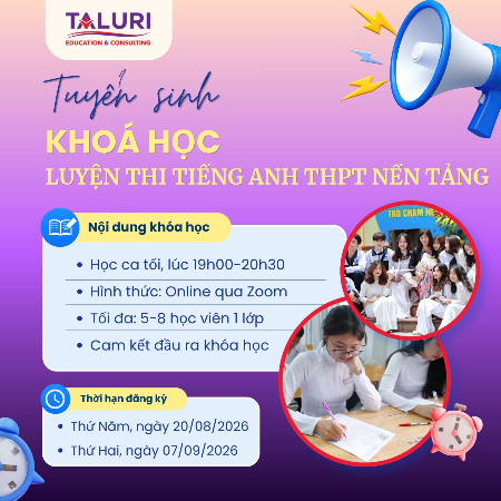 Tin tức - Taluri tuyển sinh Khoá học Luyện thi tiếng Anh THPT nền tảng